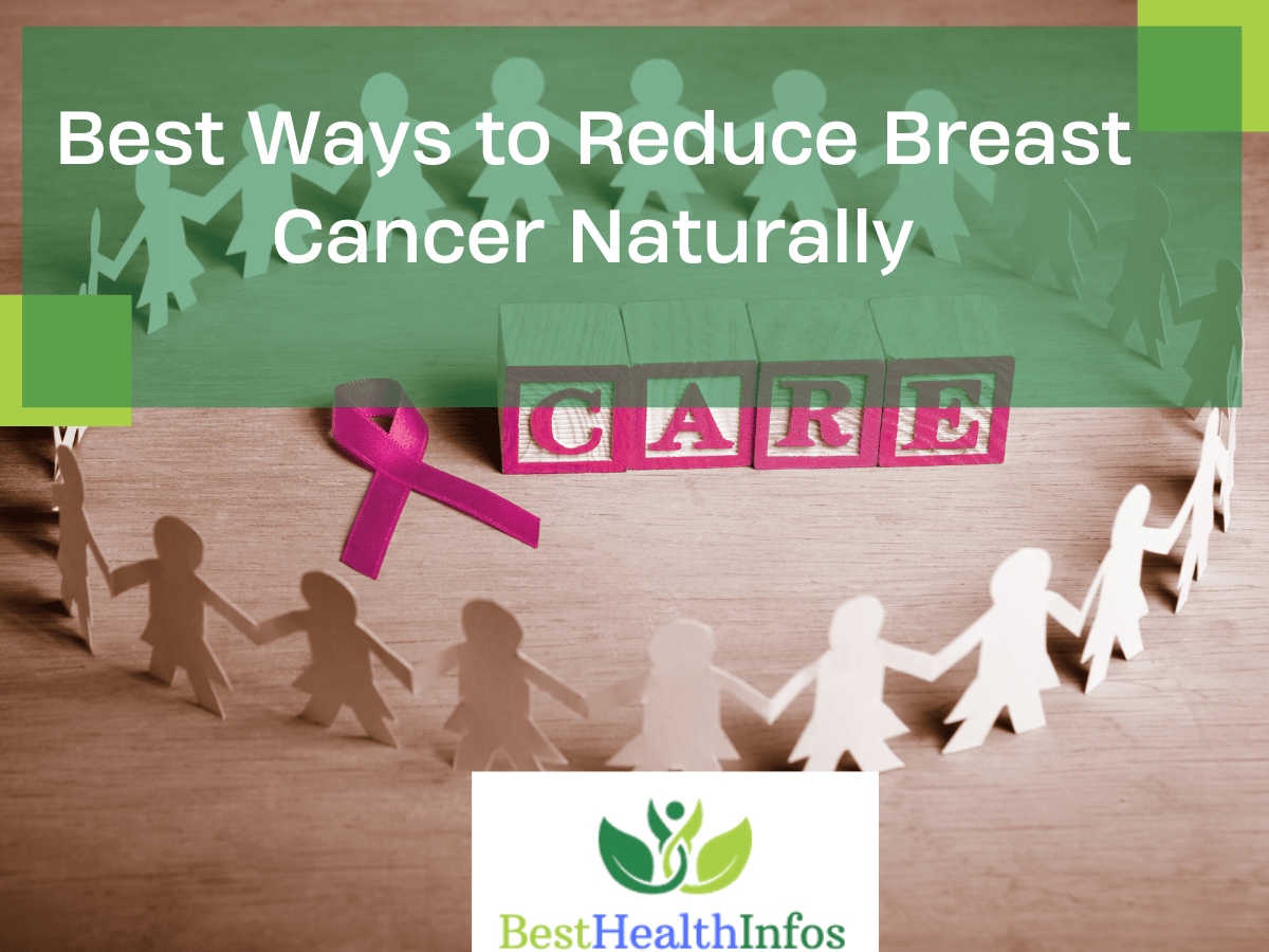 Best Ways to Reduce Breast Cancer Naturally