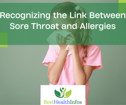 Recognizing the Link Between Sore Throat and Allergies