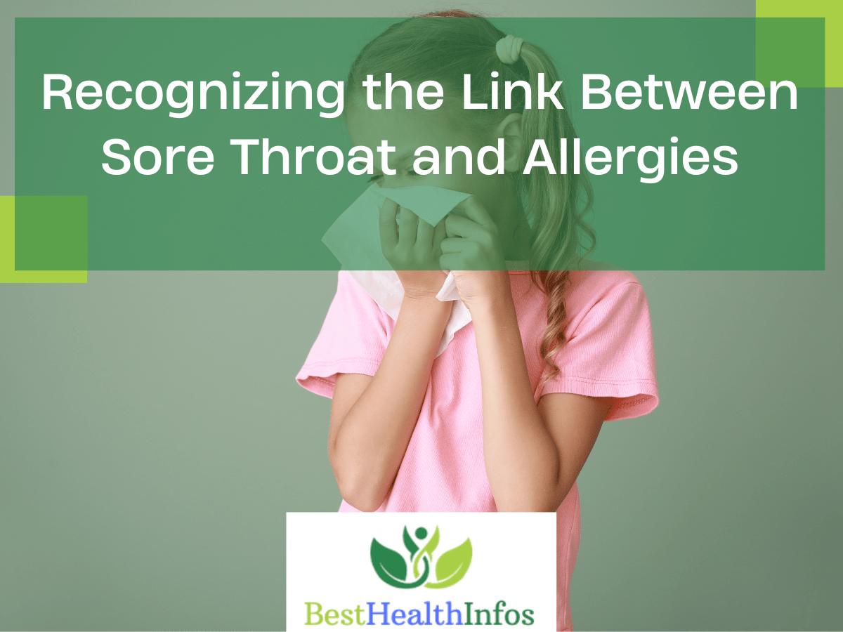 Recognizing the Link Between Sore Throat and Allergies