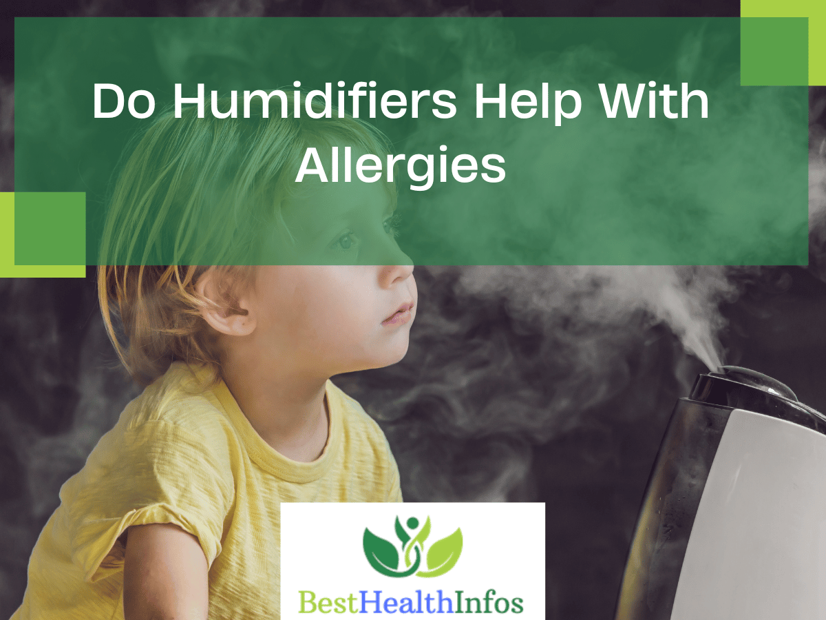 Do Humidifiers Help With Allergies