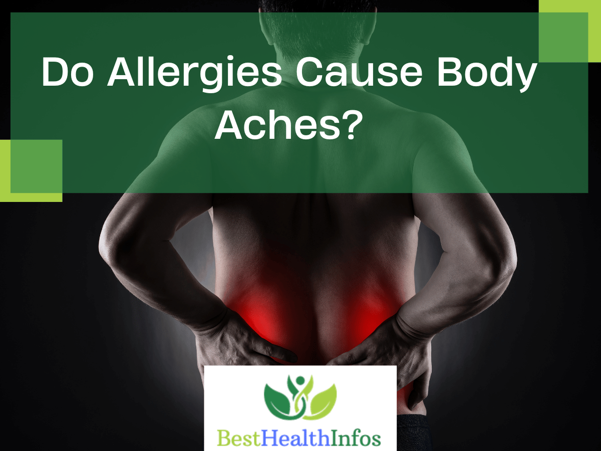 Do Allergies Cause Body Aches