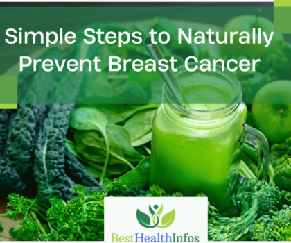 Simple Steps to Naturally Prevent Breast Cancer