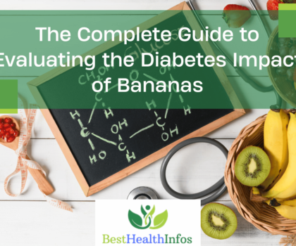 The Complete Guide to Evaluating the Diabetes Impact of Bananas