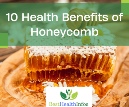 10 Health Benefits of Honeycomb