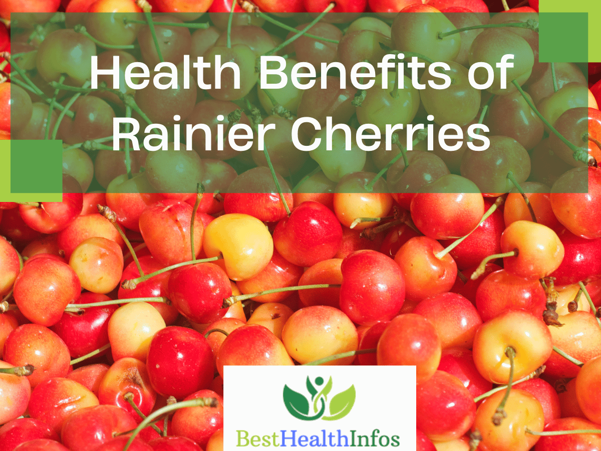 Health Benefits of Rainier Cherries